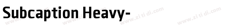 Subcaption Heavy字体转换